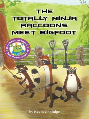 cover image of The Totally Ninja Raccoons Meet Bigfoot